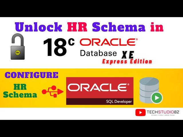 How to UNLOCK HR Schema in Oracle Database 18c XE Express Edition| Configure in Oracle SQL Developer