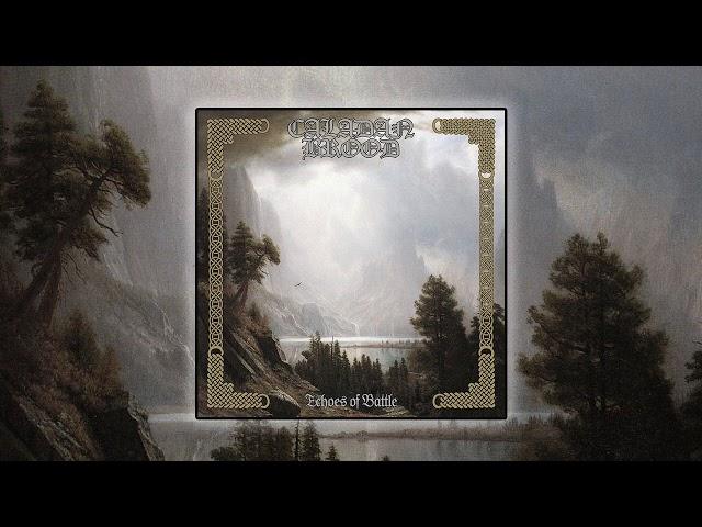 Caladan Brood - Echoes of Battle [Full Album]