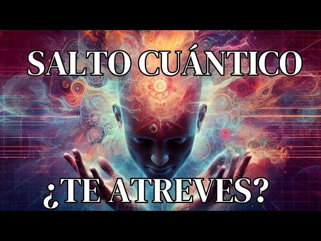 QUÉ SON Y CÓMO HACER SALTOS CUÁNTICOS | SECRETOS y La TÉCNICA DEFINITIVA para CAMBIAR tu REALIDAD 