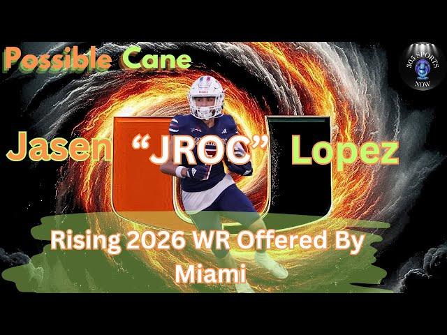 Possible Cane: Jasen JROC Lopez Slot WR for the 2026 Class will be our Next Miami Hurricane