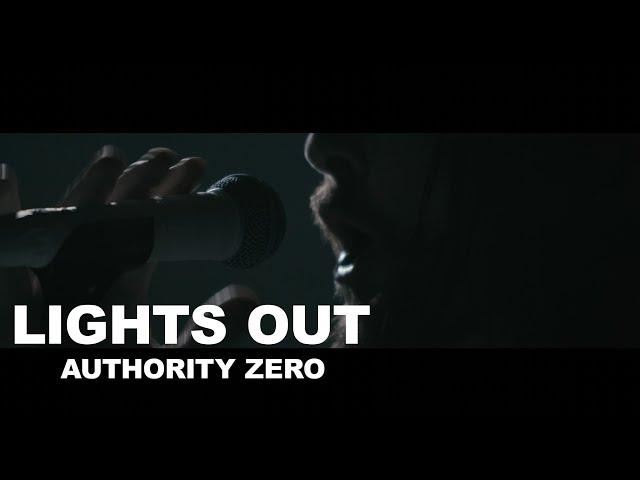 Lights Out! - Authority Zero (Official Music Video)