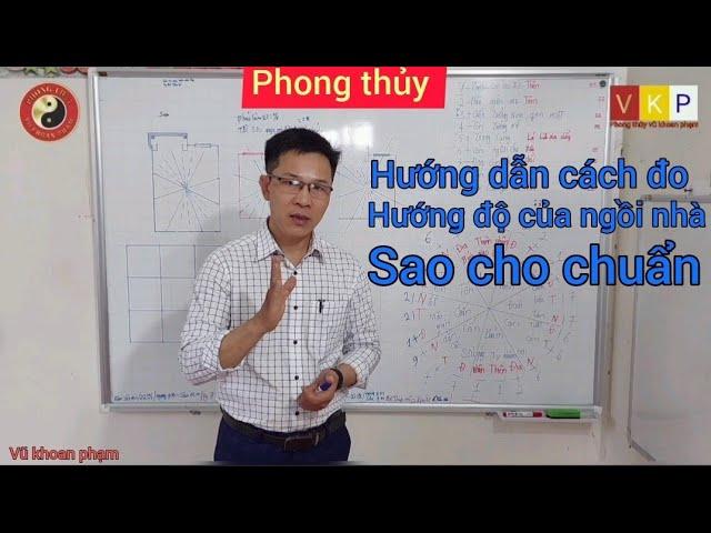 hướng dẫn cách đo hướng nhà sao cho chuẩn