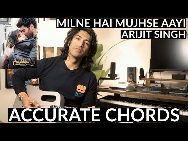 Milne Hai Mujhse Aayi - ACCURATE Guitar Intro and Chords | Arijit Singh