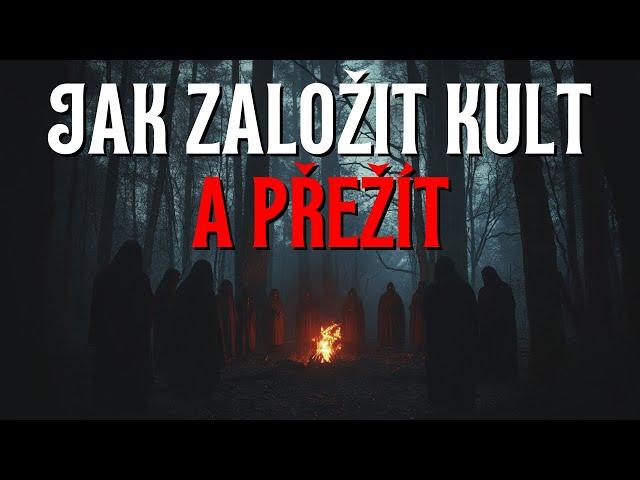 Jak založit kult a přežít - CREEPYPASTA CZ (BeAfraidCZ)