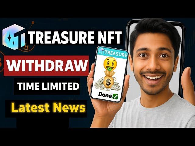 Treasure Fun Withdrawal Updates | Treasure NFT New updates today, Treasure Fun