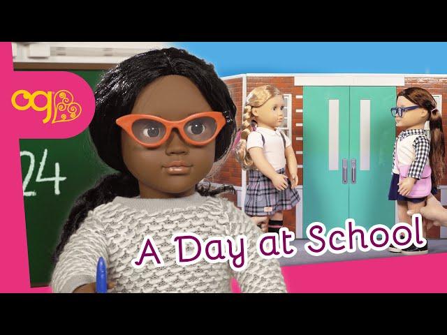 A Day at School | Doll Story | Our Generation Dolls