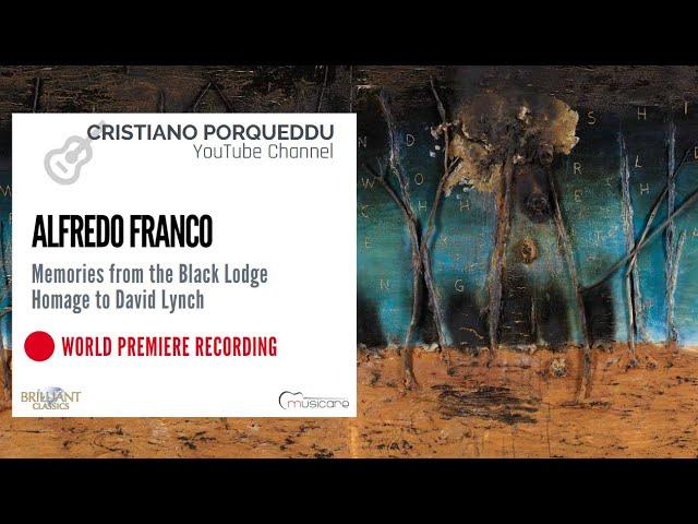 Cristiano Porqueddu plays Memories from the Black Lodge by Alfredo Franco