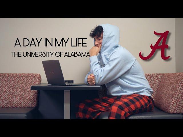 A Day In My Life at The University of Alabama