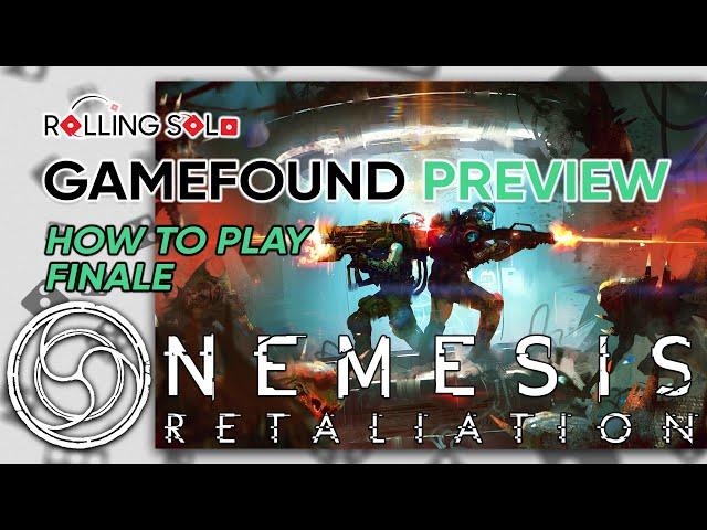 Nemesis: Retaliation | GameFound Preview | Finale