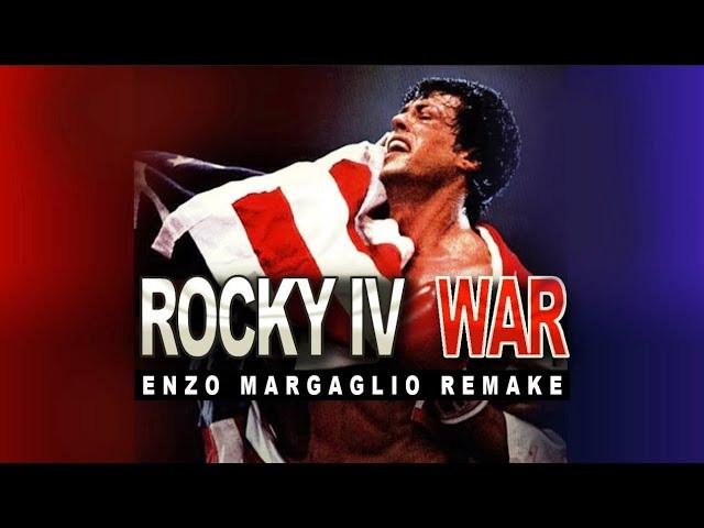 Rocky IV War Theme (Enzo Margaglio Remake)