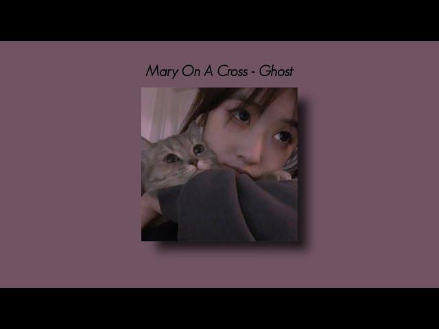 Mary On A Cross -  Ghost [Tiktok Version] (Slowed And Reverb + Underwater) Lyrics