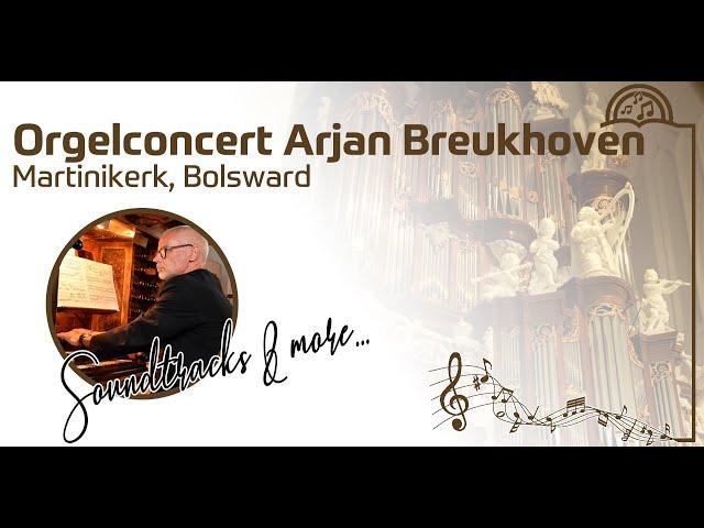 Orgelconcert Arjan Breukhoven Martinikerk Bolsward