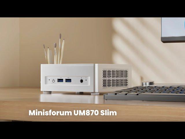 Minisforum UM870 Slim - Review Full Specifications & Features