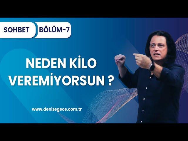 Sohbet (BÖLÜM-7) Kilo Verememenin Bilinçaltındaki Sebepleri  Nedir ?