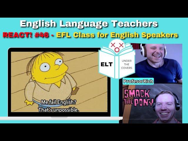 English as a Foreign Language for Native English Speakers Sketch REACT