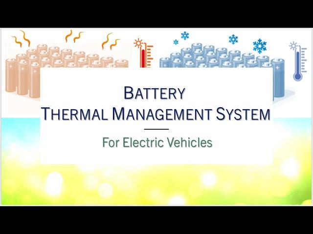 Battery Thermal Management System for Electric Vehicles | BTMS