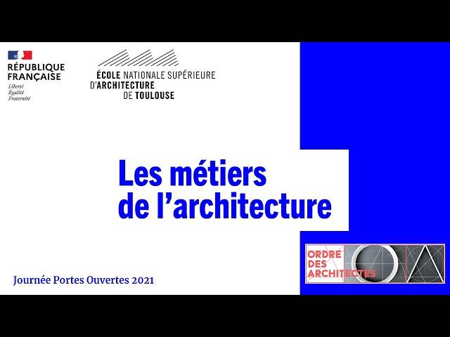 ÊTRE ARCHITECTE par l’Ordre des Architectes Occitanie
