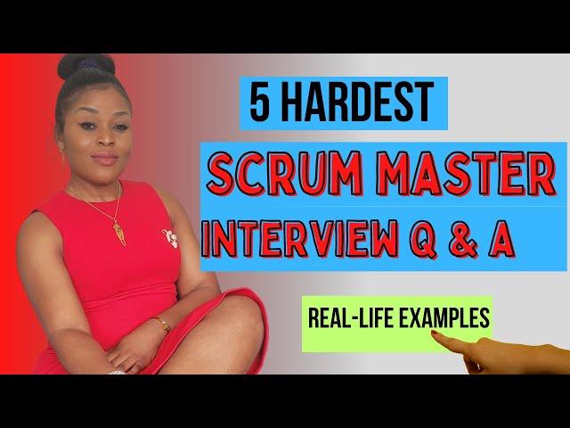 5 Challenging Scrum Master Interview Questions with Real-Life Sample Answers 2023 | Simple Examples