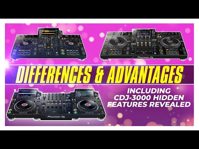 XDJ-RX3 vs. XDJ-XZ vs. CDJ-3000 differences & advantages