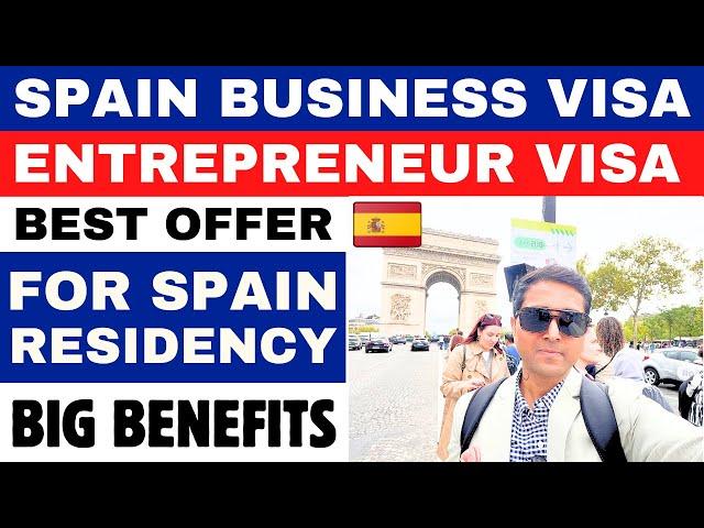 Spain Entrepreneur / Business Visa | Best Offer for Spain Residency | Big Benefits