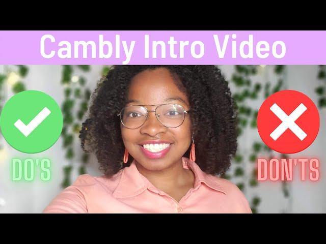 8 Dos and Donts for Cambly Intro Video