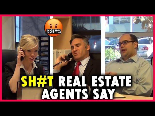 S#it Real Estate Agents Say (Original Video)