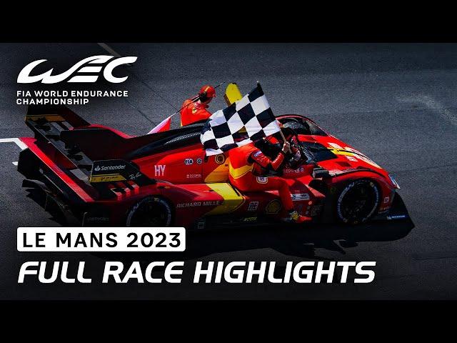 Full Race Highlights I 2023 24 Hours of Le Mans I FIA WEC