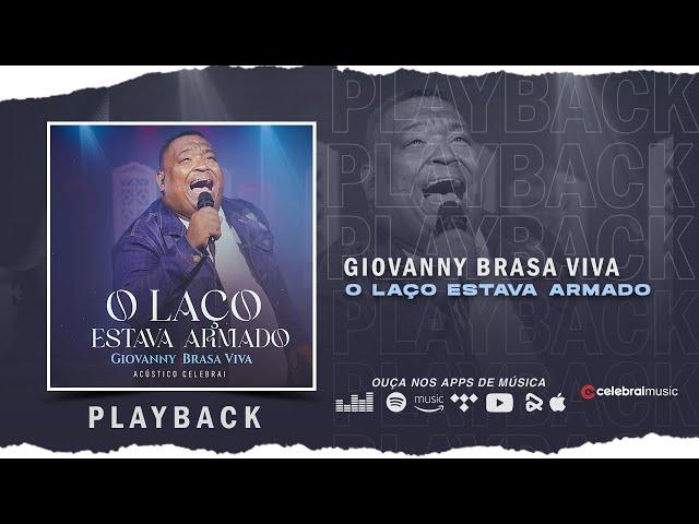 Giovanny Brasa Viva - O laço estava armado | Playback