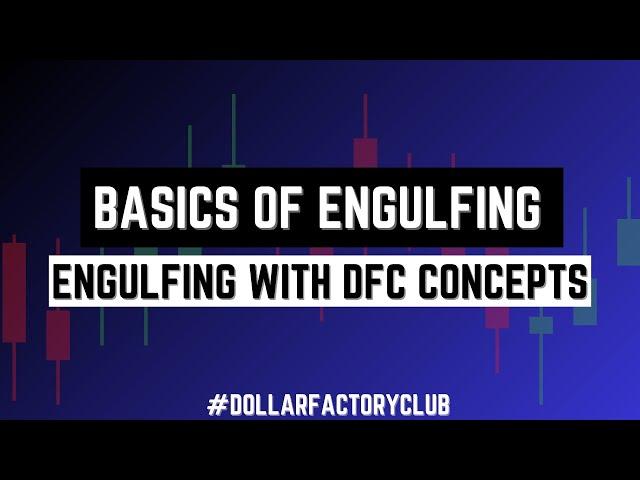 Basics Of Engulfing | Best Forex Trading Strategy | DFC Concepts | Forex 2023