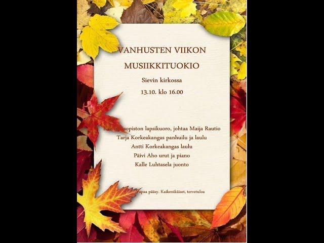 Vanhustenviikon musiikkituokio Sievin kirkossa 13.10.2024 klo 16