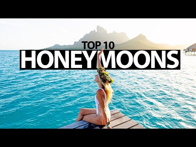 TOP 10 HONEYMOON DESTINATIONS IN 2024 (All Inclusives, Luxury 5 Star Resorts, and More!)