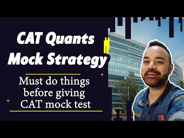 CAT Quants Mock Strategy | Must do things before giving CAT mock test