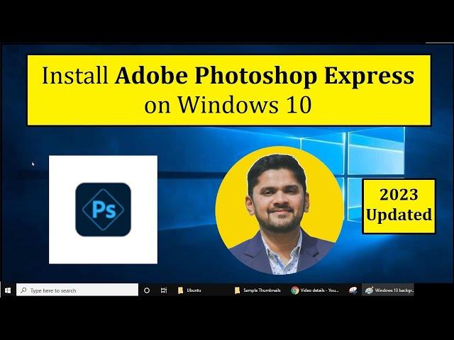 How to Install Adobe Photoshop Express on Windows 10 | Complete Installation