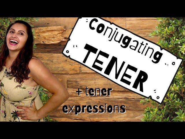 Conjugating the Verb Tener. Part 1 [FREE PDF Handout}