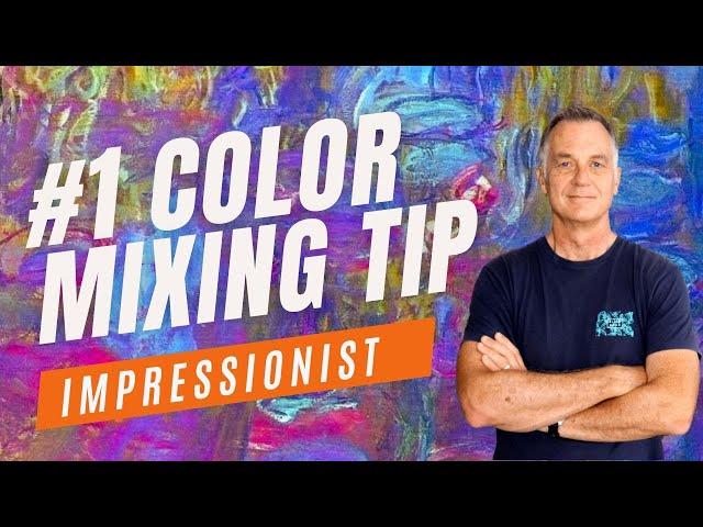 The Most Important Impressionist Color? Color Mixing Made Simple