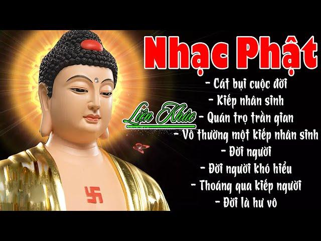 Nhạc Phật - Liên Khúc Nhạc Phật Giáo 2024 #CÁT BỤI CUỘC ĐỜI #79CA KHÚC NHẠC PHẬT GIÁO HAY NHẤT 2024