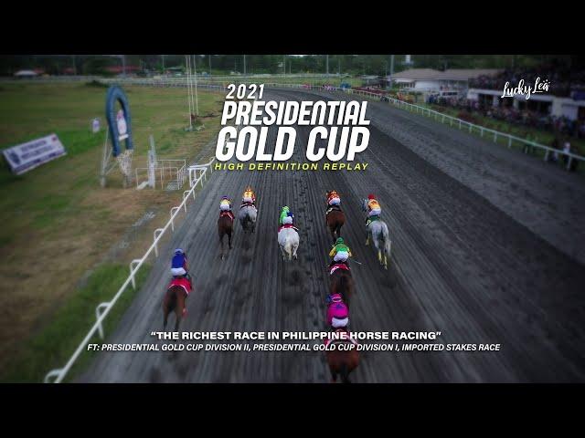 [HD] THE RICHEST RACE IN PHILIPPINE RACING | 2021 Presidential Gold Cup