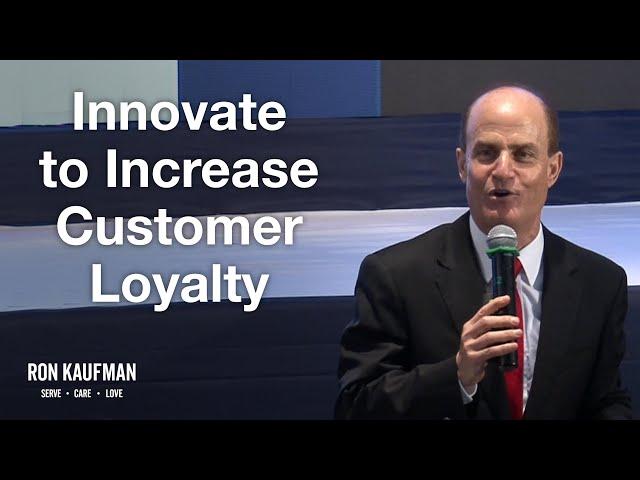 Innovate to Increase Customer Loyalty