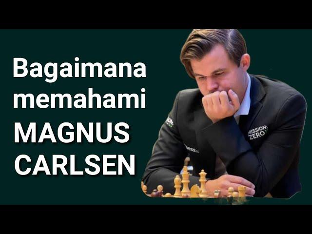 Bagaimana cara kita memahami Magnus Carlsen