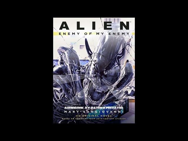 Alien - Enemy of My Enemy - Complete #audiobook #audionovelas #audionovel