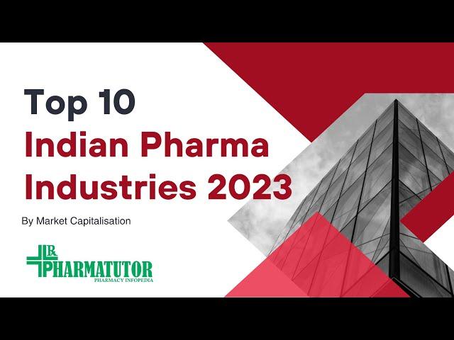 Top 10 Indian pharmaceutical industry in 2023