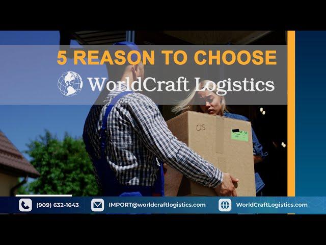 [WCL BROADCAST] 5 REASONS TO CHOOSE WORLDCRAFT LOGISTICS