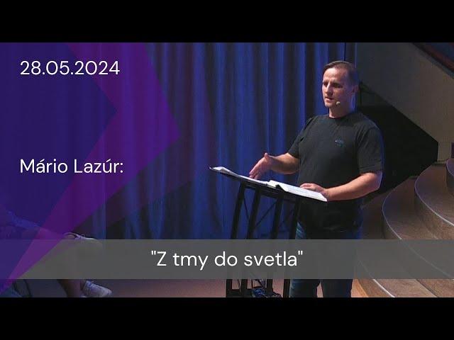 [28.05.2024] Mário Lazúr: Z tmy do svetla