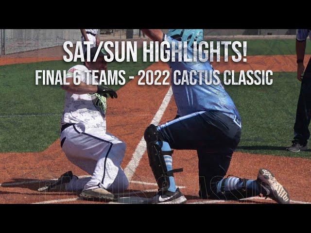 2022 Cactus Classic SAT/SUN highlight clips!  Final 6 teams