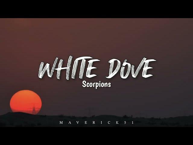 Scorpions - White Dove (LYRICS) 