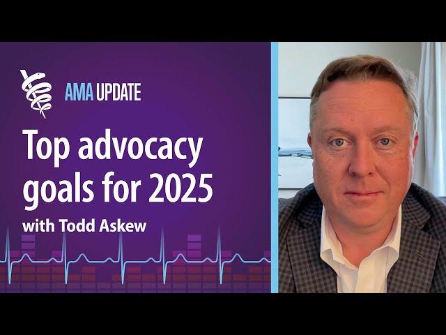 AMA advocacy efforts for 2025: Fixing Medicare now, prior authorization reform and more