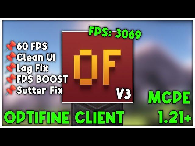 Optifine V3 For MCPE 1.21+ (FPS BOOST)