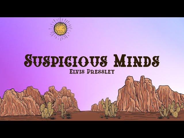 Elvis Pressley - Suspicious Minds (Lyrics)