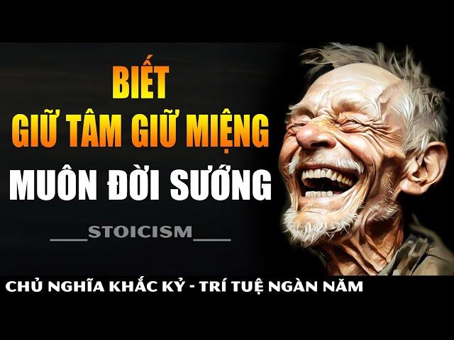 Biết Giữ Tâm Giữ Miệng Muôn Đời Thịnh Vượng || Khắc Kỷ 365