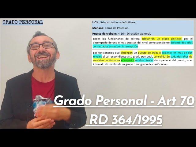 Grado Personal - Art 70 RD 364/1995.